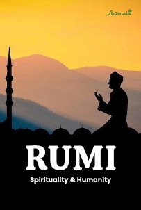 Cover buku JALALUDDIN RUMI; Spirituality &amp; Humanity; SPIRITUALITAS - CINTA - KEMANUSIAAN